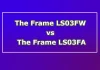 Samsung The Frame Pro LS03FW срещу The Frame LS03FA – каква е разликата?