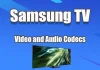 A Samsung TV-k által támogatott video- és audioformátumok és kodekek