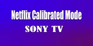 Netflix Calibrated Mode a Sony televíziókon, mi ez és hogyan működik