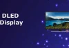 DLED 디스플레이, DLED 스크린 기술