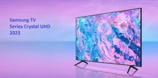 Televizoarele Samsung Crystal UHD din seria 2023, explicația diferențelor