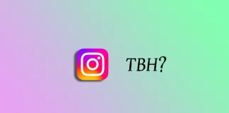 Ce înseamnă o postare „tbh” pe Instagram?