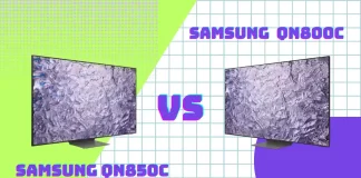 Samsung TV QN850C vs QN800C: Care este diferența