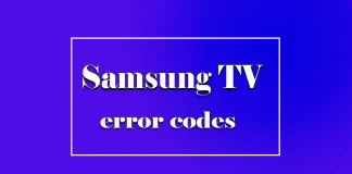 Lista codurilor de eroare pentru televizoarele Samsung