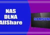 AllShare și DLNA pe televizoarele Samsung, cum să transmiteți conținut media din rețea