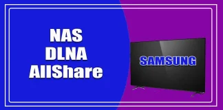 Suport DLNA și NAS pe televizoarele Samsung