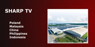 Sharp TV’leri kim ve nerede üretiyor?