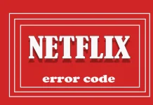 Netflix Hata Kodları ve Çözümleri